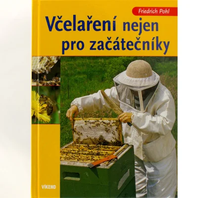 Včelaření nejen pro začátečníky