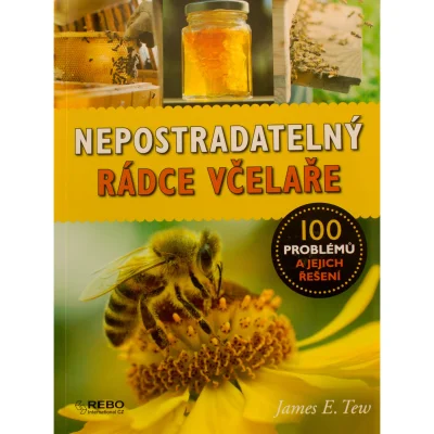 Nepostradatelný rádce včelaře (Jamex E. Tew)